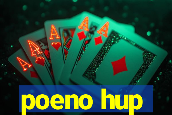 poeno hup